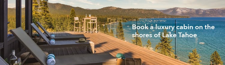 Banner with image of Lake Tahoe and vacation rental with words saying 'Book a luxury cabin on the shores of Lake Tahoe'